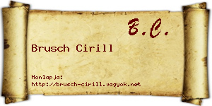 Brusch Cirill névjegykártya